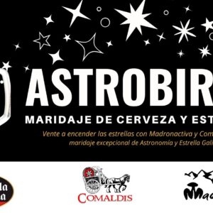 Maridaje de Estrella Galicia y Astronomía. Astrobirra